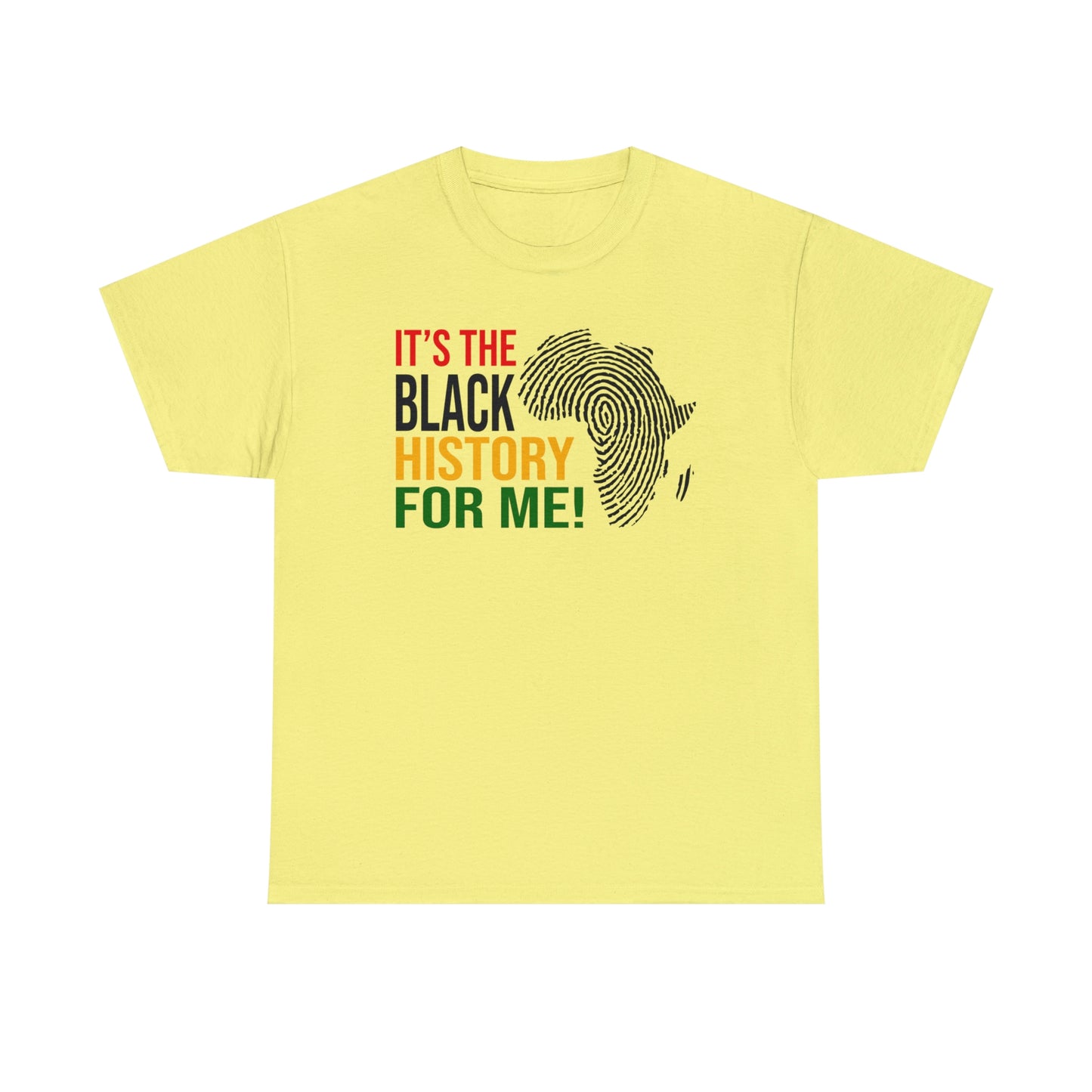 Its the Black History....Unisex Heavy Cotton Tee