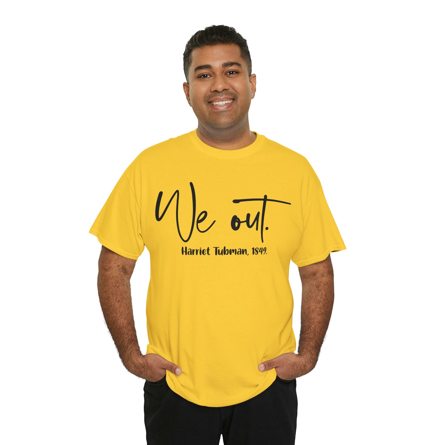 We Out Unisex Heavy Cotton Tee
