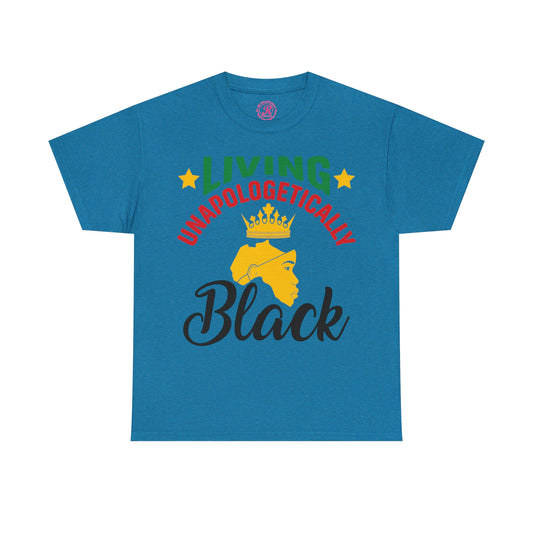 Living Unapologetically Unisex Heavy Cotton Tee