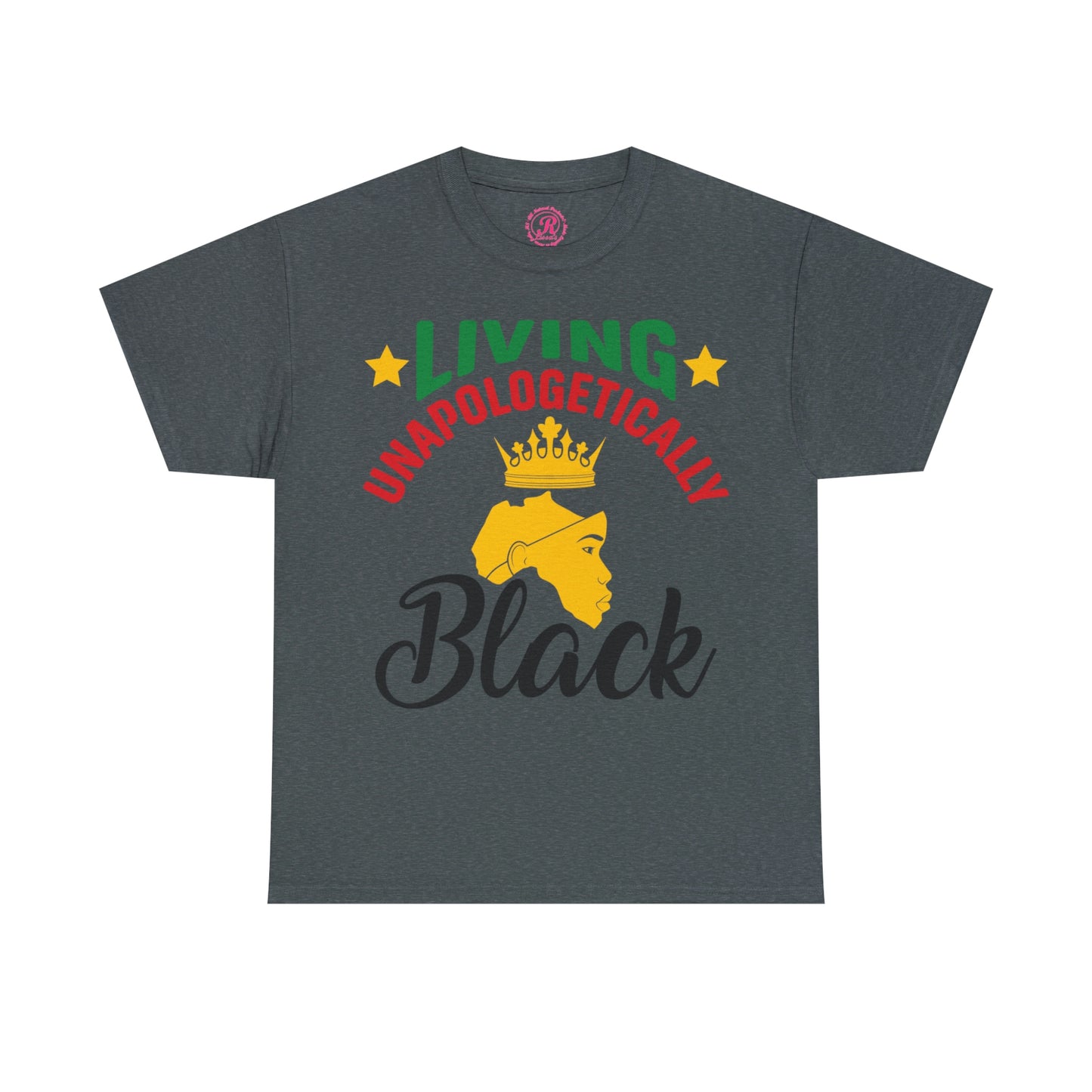 Living Unapologetically Unisex Heavy Cotton Tee