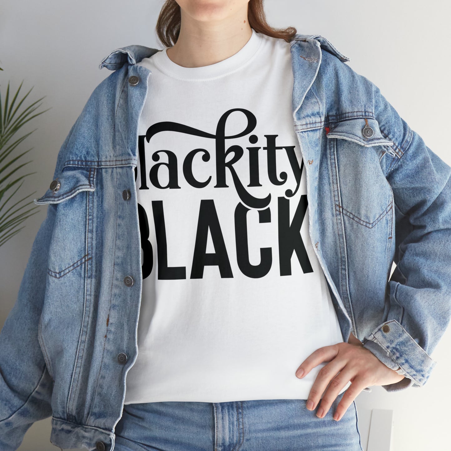 Blackity (Vinyl Cut-1 Color) Unisex Heavy Cotton Tee