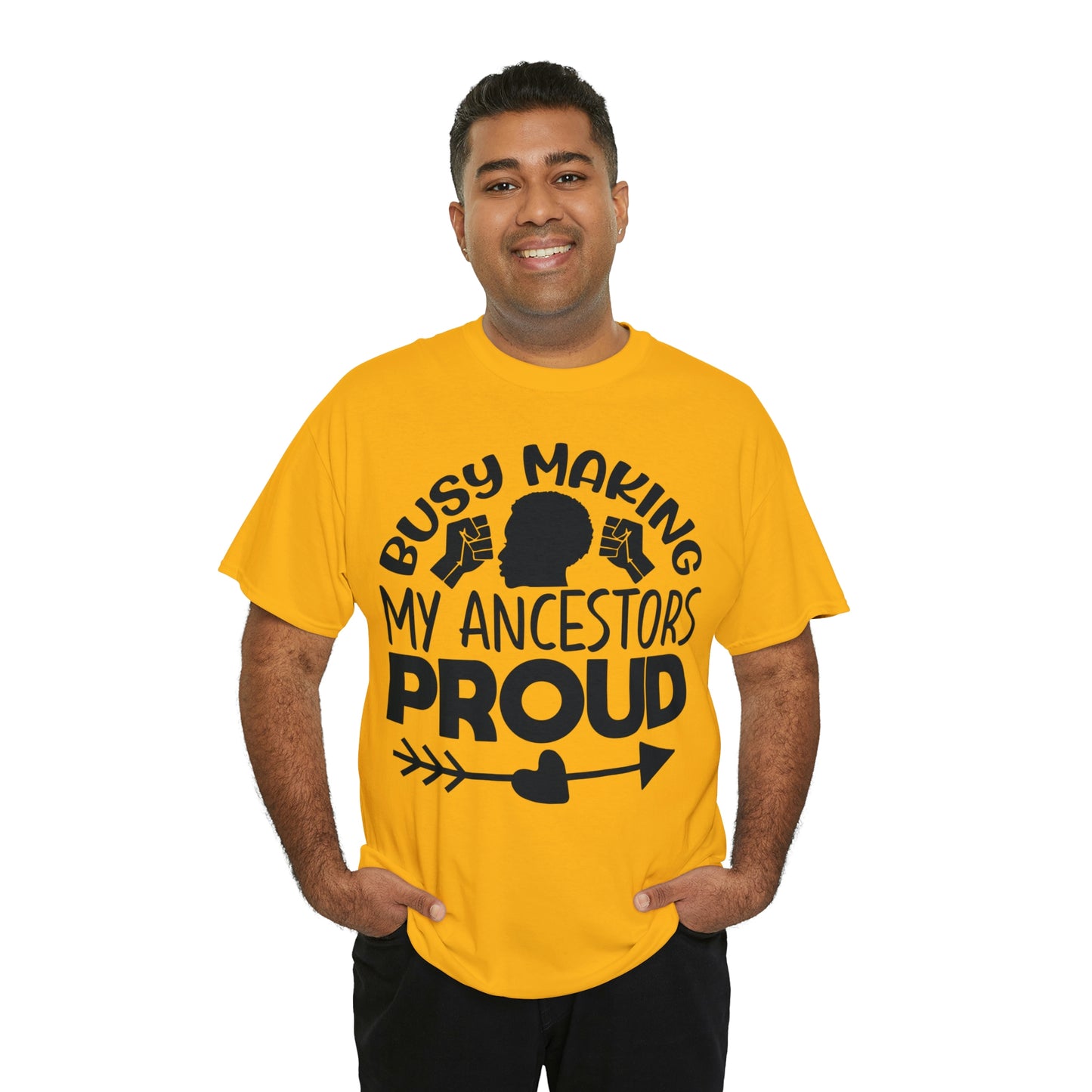 Busy Making Ancestors Unisex Heavy Cotton Tee