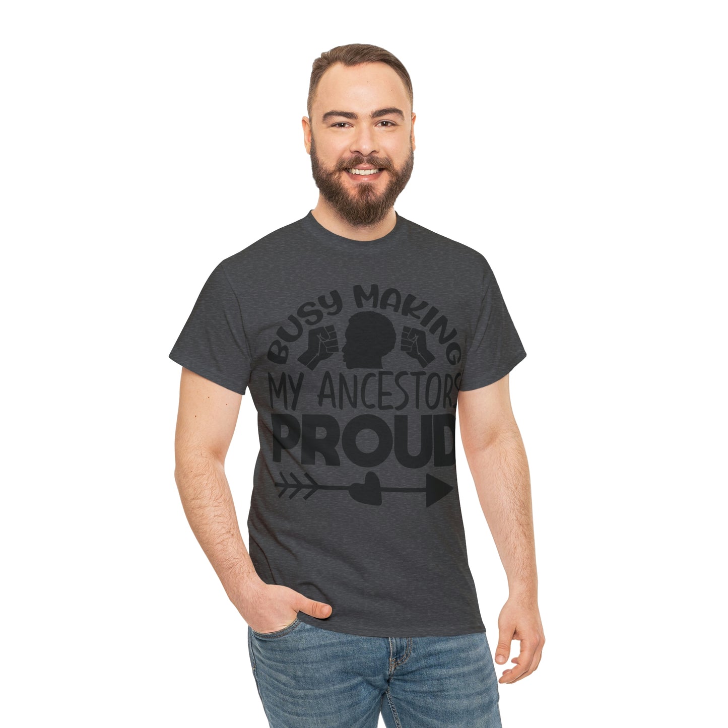 Busy Making Ancestors Unisex Heavy Cotton Tee