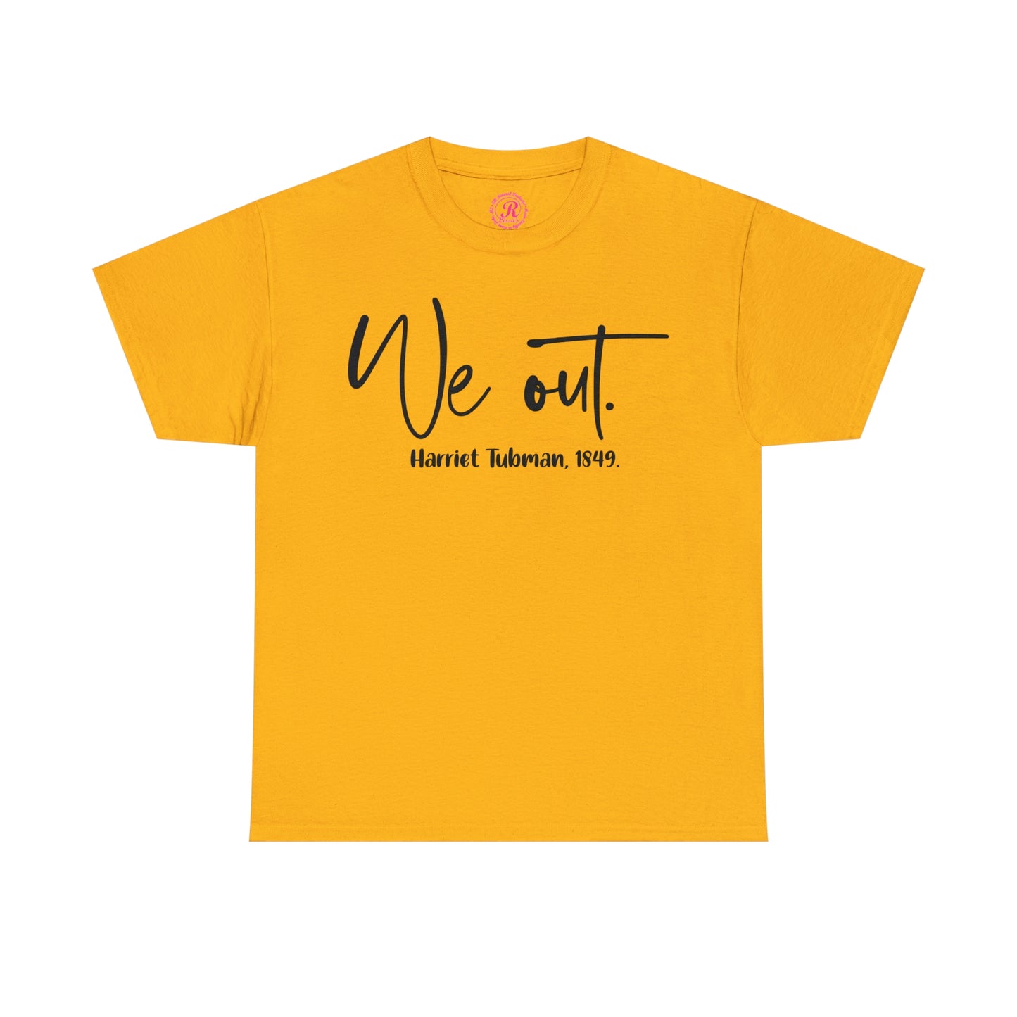 We Out Unisex Heavy Cotton Tee