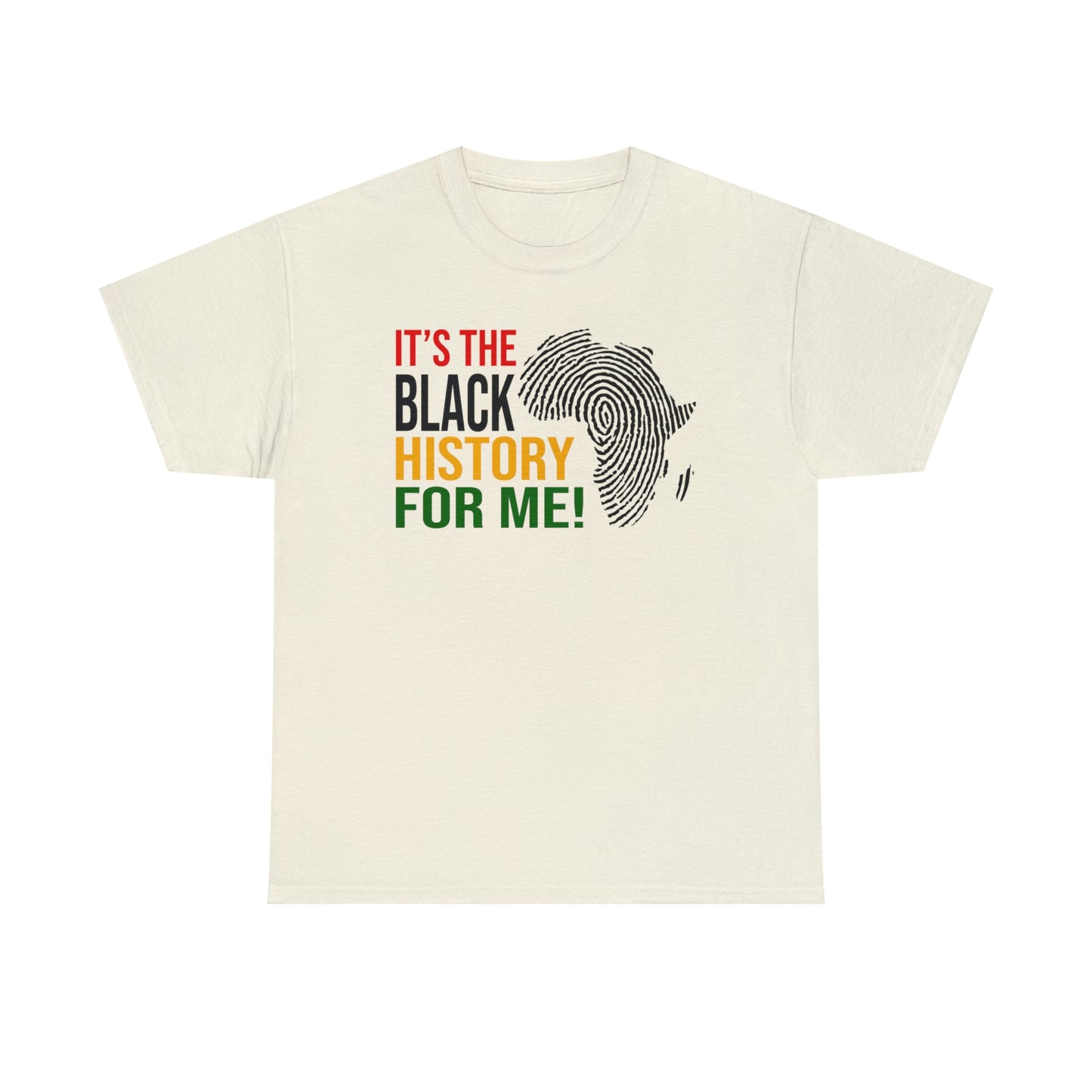Its the Black History....Unisex Heavy Cotton Tee