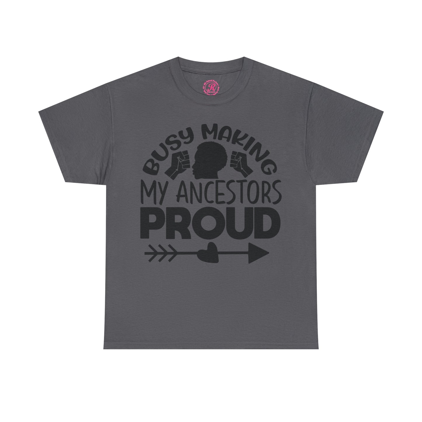 Busy Making Ancestors Unisex Heavy Cotton Tee