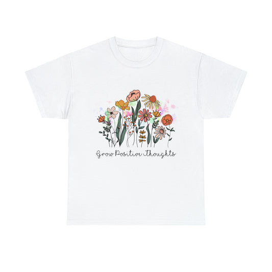 Grow Positive Thoughts Unisex Heavy Cotton Tee