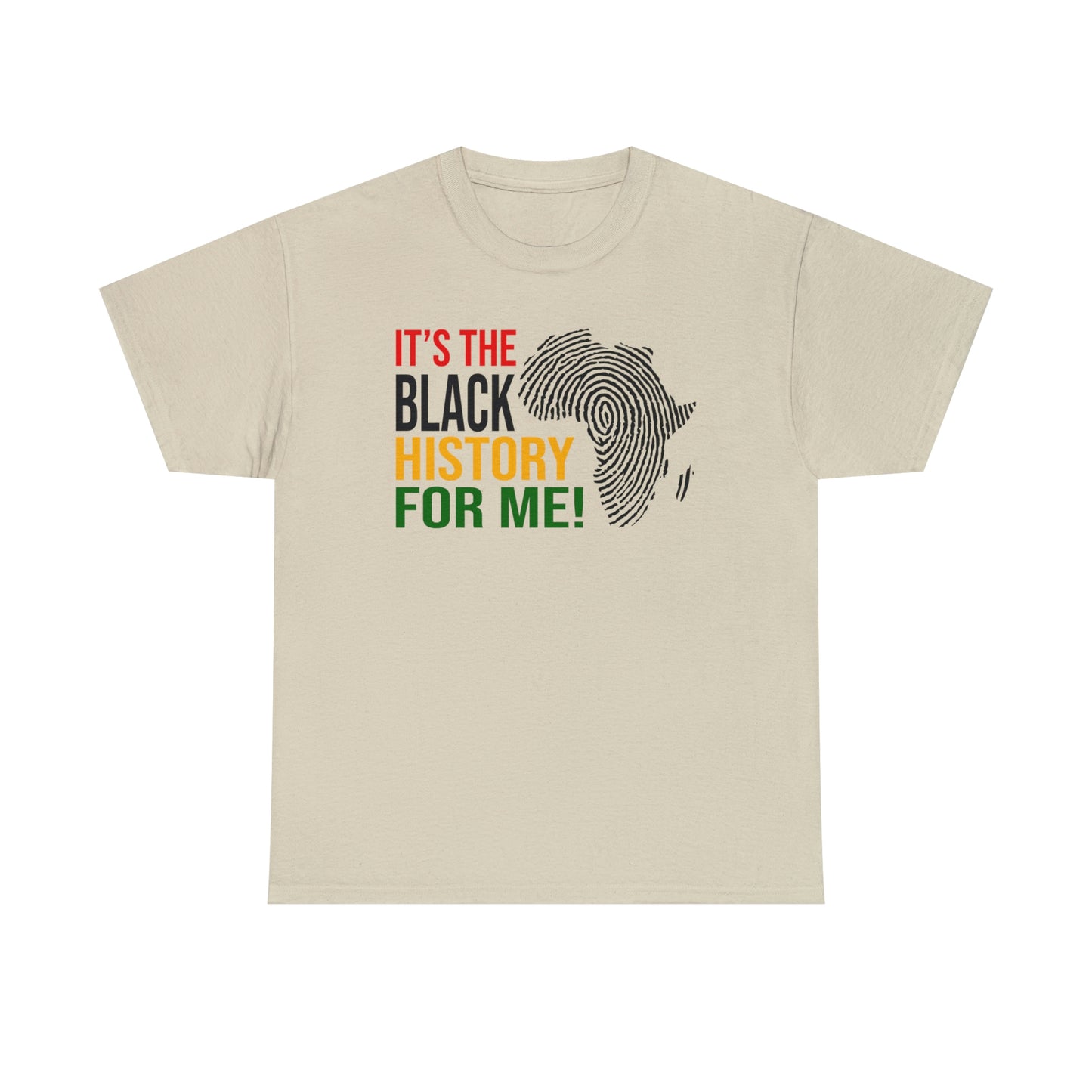 Its the Black History....Unisex Heavy Cotton Tee