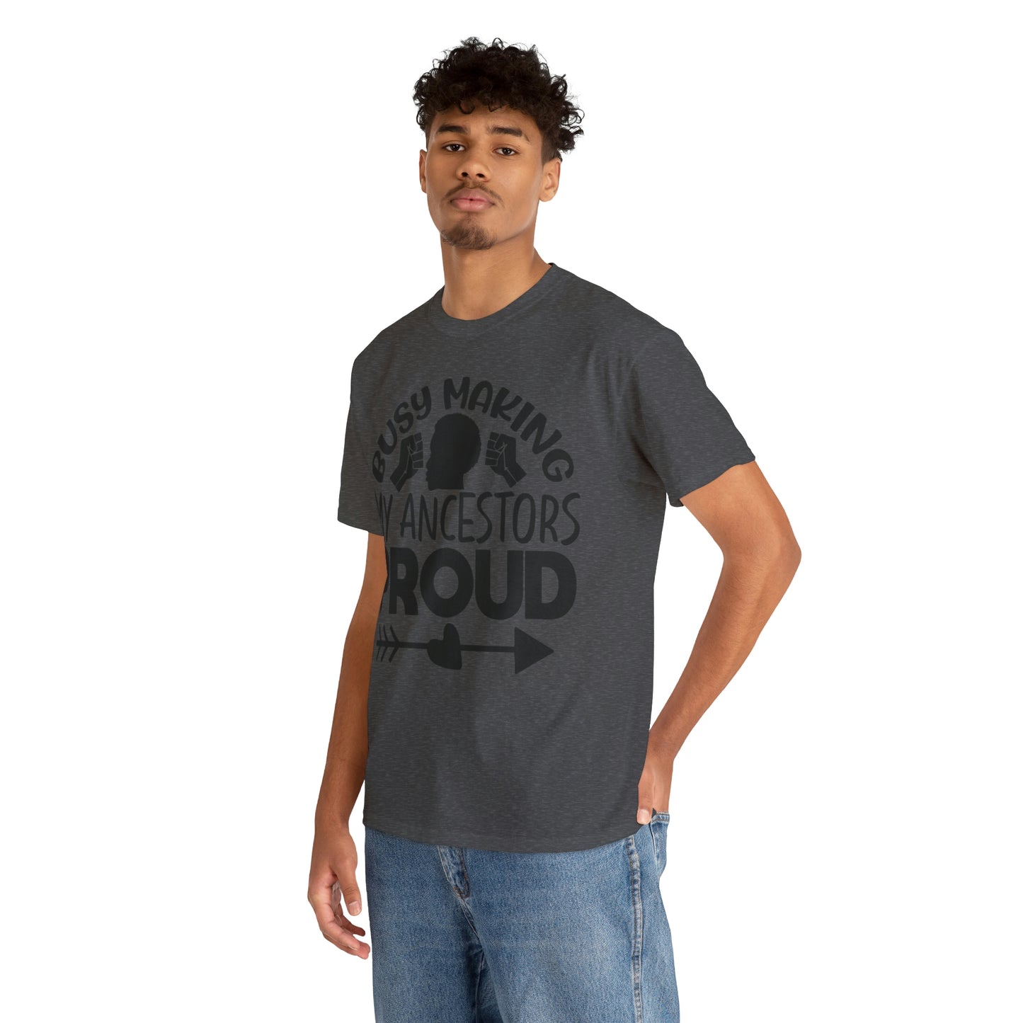 Busy Making Ancestors Unisex Heavy Cotton Tee