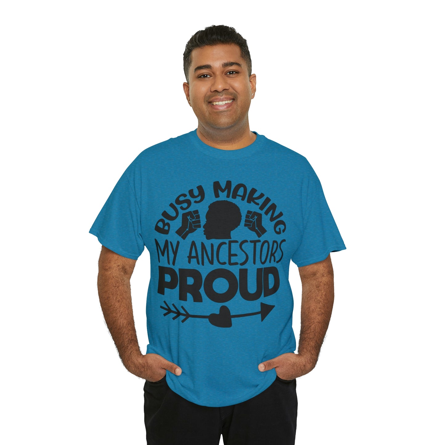 Busy Making Ancestors Unisex Heavy Cotton Tee