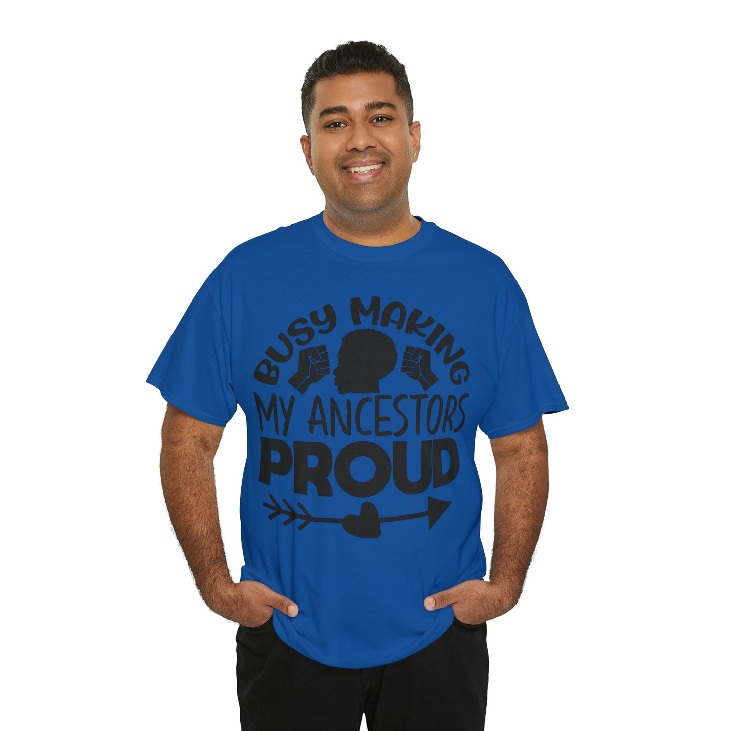 Busy Making Ancestors Unisex Heavy Cotton Tee