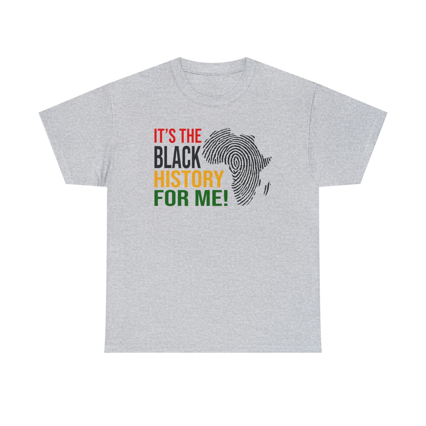 Its the Black History....Unisex Heavy Cotton Tee
