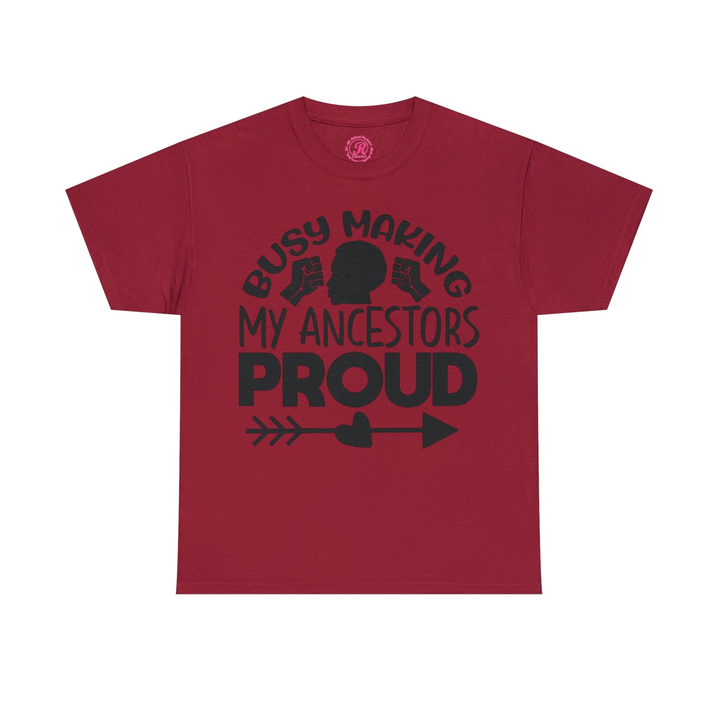 Busy Making Ancestors Unisex Heavy Cotton Tee