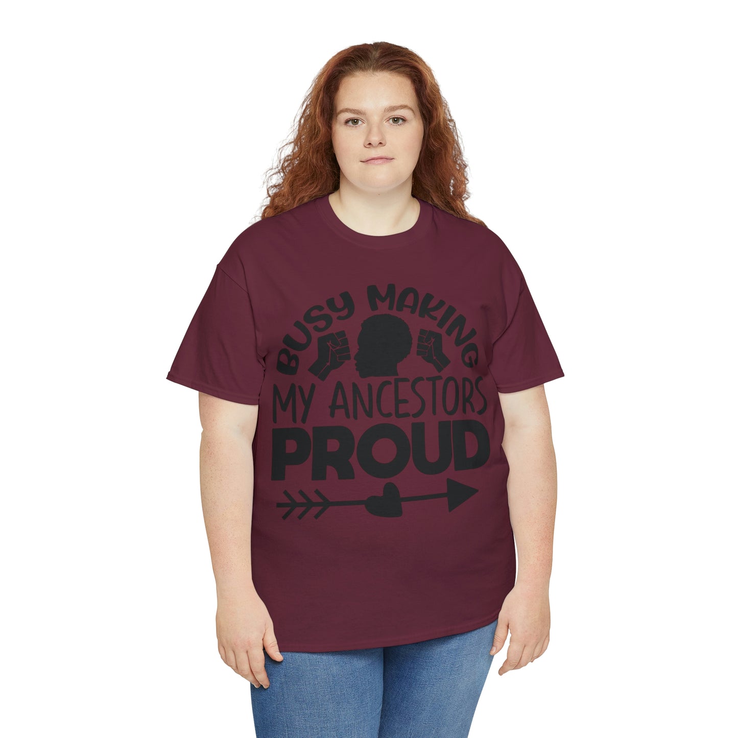 Busy Making Ancestors Unisex Heavy Cotton Tee