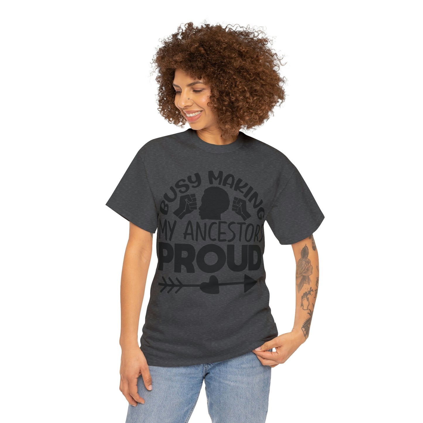 Busy Making Ancestors Unisex Heavy Cotton Tee